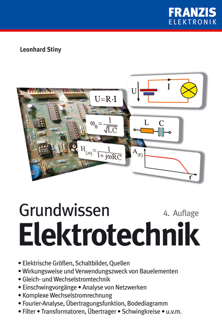 Grundwissen Elektrotechnik - Leonhard Stiny
