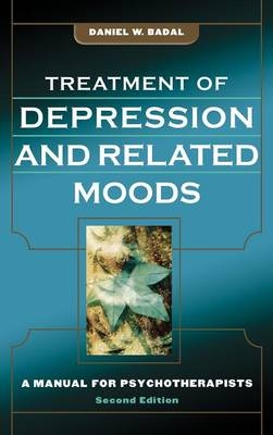 Treatment of Depression and Related Moods - Daniel W. Badal