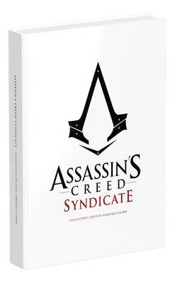 Assassin's Creed Syndicate Official Strategy Guide - Tim Bogenn