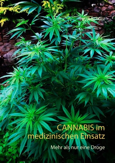 Cannabis im medizinischen Einsatz - Jutta Schütz