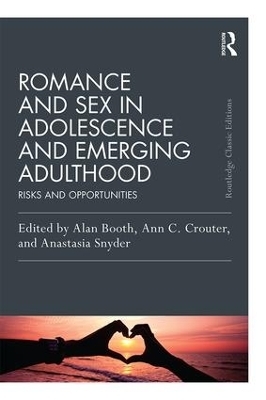 Romance and Sex in Adolescence and Emerging Adulthood - 