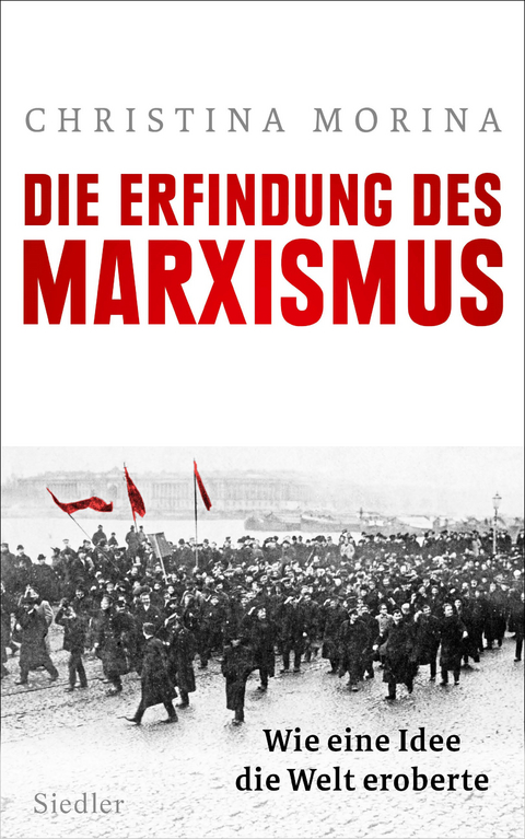 Die Erfindung des Marxismus -  Christina Morina