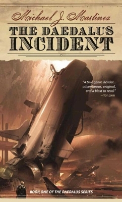 The Daedalus Incident - Michael J. Martinez