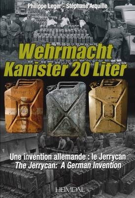Wehrmacht Kanister 20 Liter - Philippe Leger, Stéphane Arquille