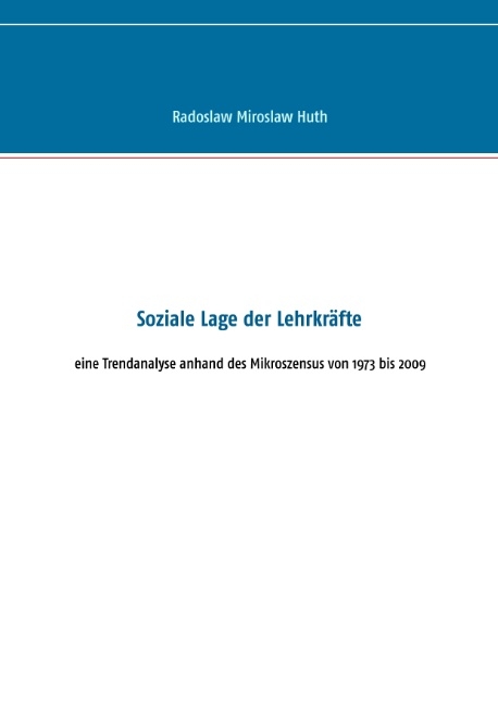 Soziale Lage der Lehrkräfte - Radoslaw Miroslaw Huth