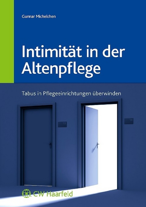 Intimität in der Altenpflege - Gunnar Michelchen