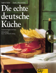 Die echte deutsche Küche - Sabine Sälzer, Gudrun Ruschitzka