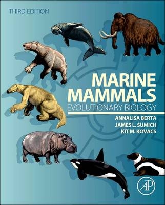 Marine Mammals - Annalisa Berta, James L. Sumich, Kit M. Kovacs