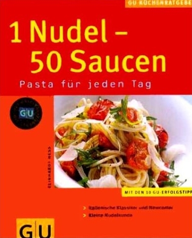 1 Nudel - 50 Saucen - Reinhardt Hess