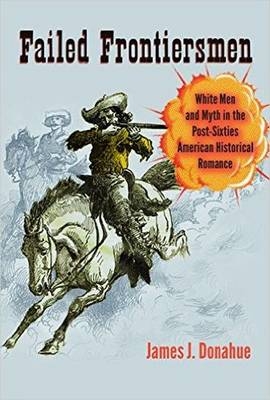 Failed Frontiersmen - James J. Donahue