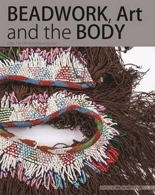 Beadwork, art and the body - Anitra Nettleton