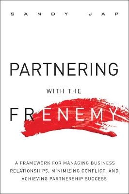 Partnering with the Frenemy - Sandy Jap