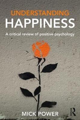 Understanding Happiness - Mick Power