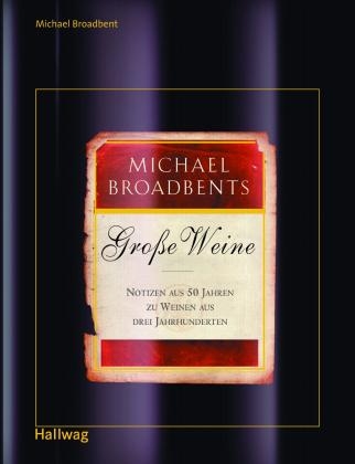 Große Weine - Michael Broadbent