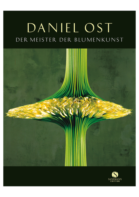 Der Meister der Blumenkunst - Daniel Ost