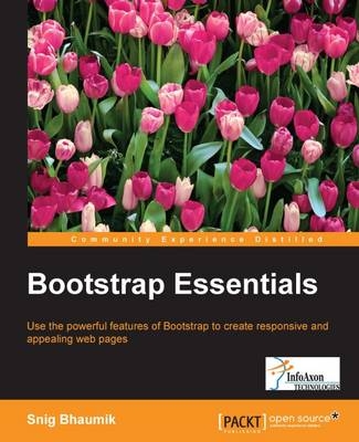 Bootstrap Essentials - Snig Bhaumik