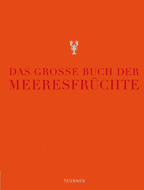 Das große Buch der Meeresfrüchte