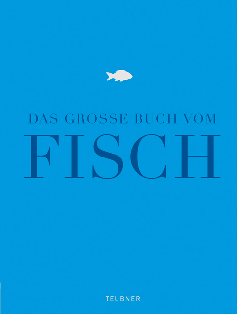 Das große Buch vom Fisch