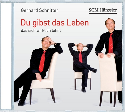 Du gibst das Leben, 1 Audio-CD - Gerhard Schnitter