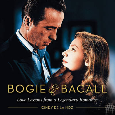 Bogie & Bacall - Cindy De La Hoz