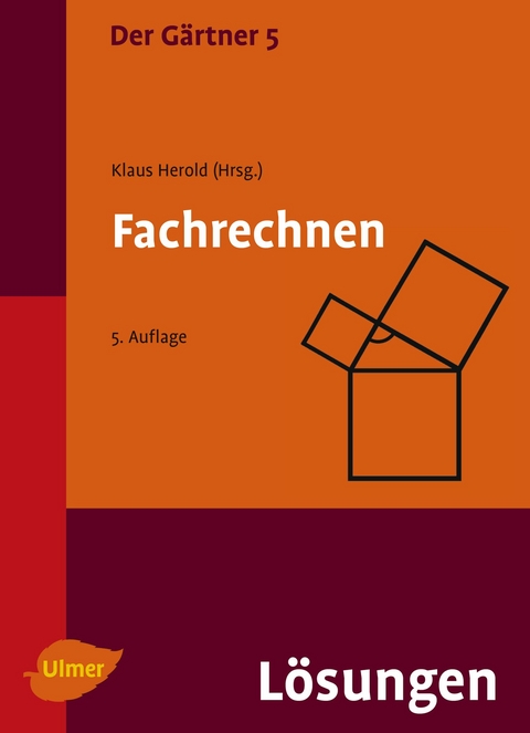 Der Gärtner 5. Fachrechnen. Lösungen - Klaus Herold