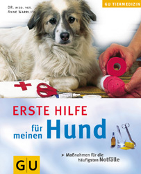 Erste Hilfe für meinen Hund - Anne Warrlich