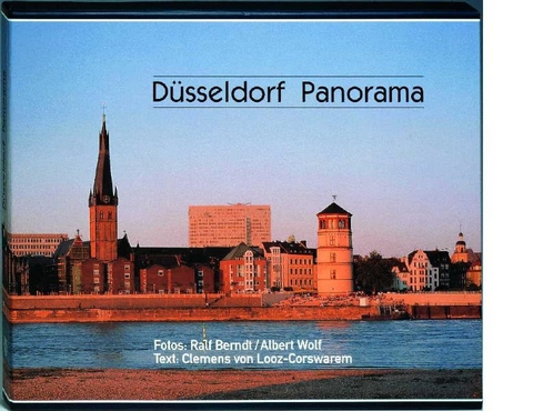 Düsseldorf Panorama - Ralf Berndt, Albert Wolf