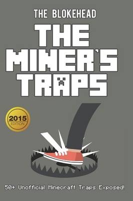 The Miner's Traps - The Blokehead