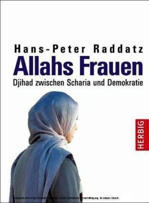 Allahs Frauen - Hans-Peter Raddatz