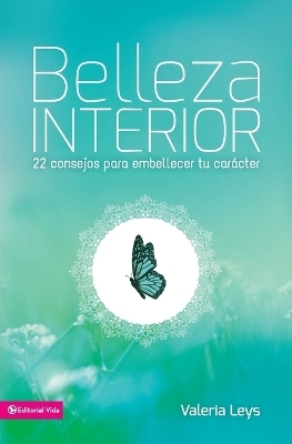 Belleza interior - Valeria Leys