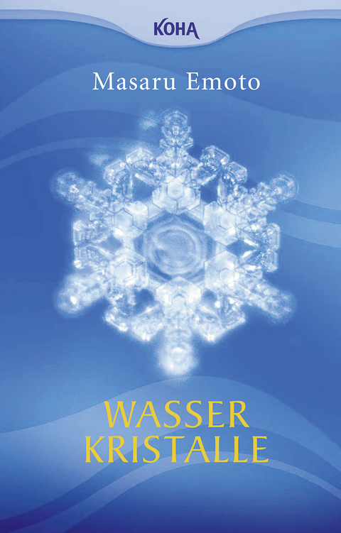 Wasserkristalle (Broschiert) - Masaru Emoto