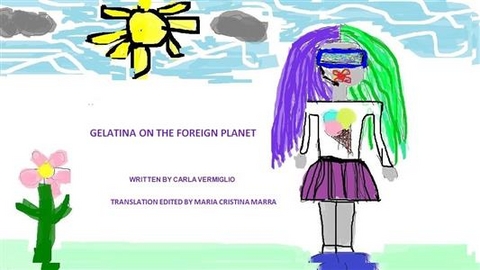 Gelatina on the foreign planet - Carla Vermiglio