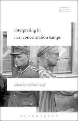 Interpreting in Nazi Concentration Camps - 