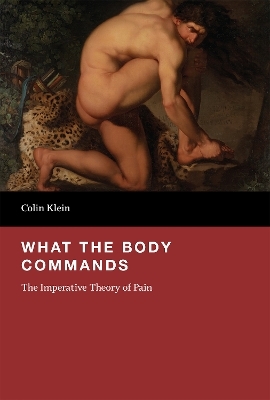 What the Body Commands - Colin Klein