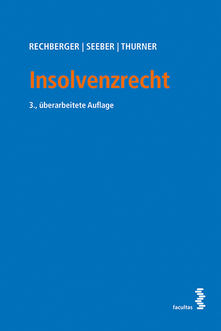 Insolvenzrecht - Walter H. Rechberger, Thomas Seeber, Mario Thurner