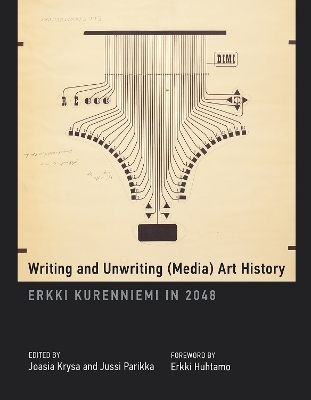 Writing and Unwriting (Media) Art History - 