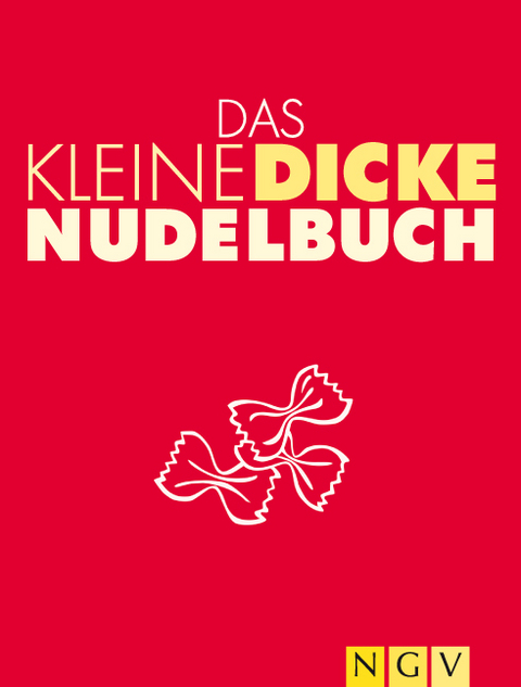 Das kleine dicke Nudelbuch