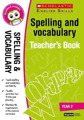 Spelling and Vocabulary Teacher's Book (Year 2) - Sarah Snashall