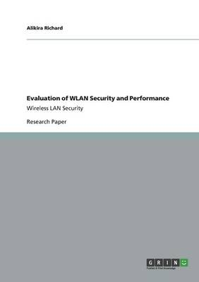 Evaluation of WLAN Security and Performance - Alikira Richard