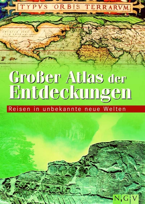 Grosser Atlas der Entdeckungen