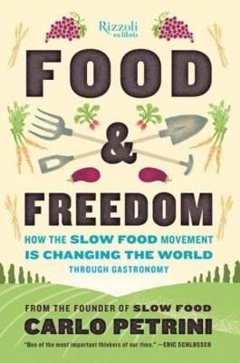 Food & Freedom - Carlo Petrini