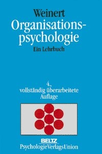 Organisationspsychologie - Ansfried B Weinert