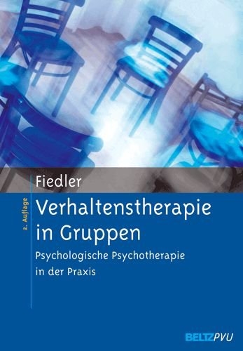 Verhaltenstherapie in Gruppen - Peter Fiedler