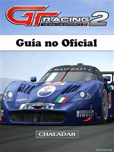 GT Racing 2 Guía No Oficial -  Joshua Abbott