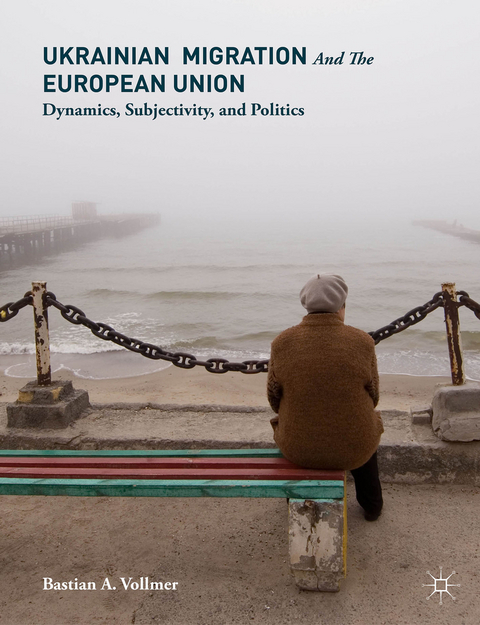 Ukrainian Migration and the European Union - Bastian Vollmer