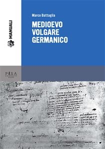 Medioevo volgare germanico - Marco Battaglia