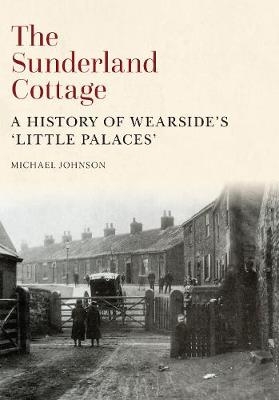 The Sunderland Cottage - Michael Johnson