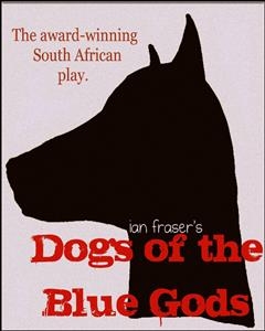 Dogs of the Blue Gods -  Ian Fraser