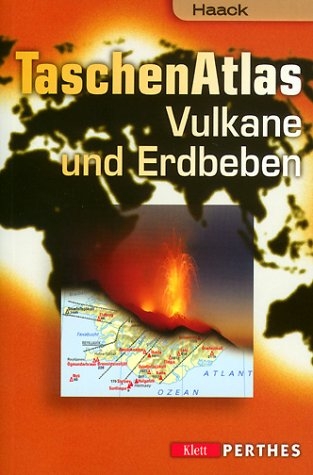 HAACK Taschenatlas Vulkane und Erdbeben