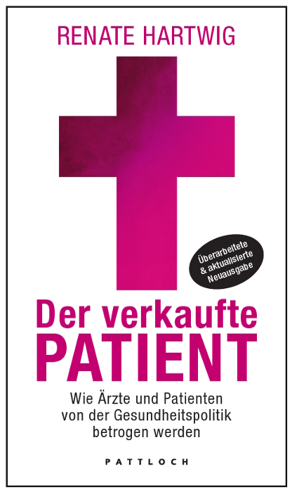 Der verkaufte Patient - Renate Hartwig